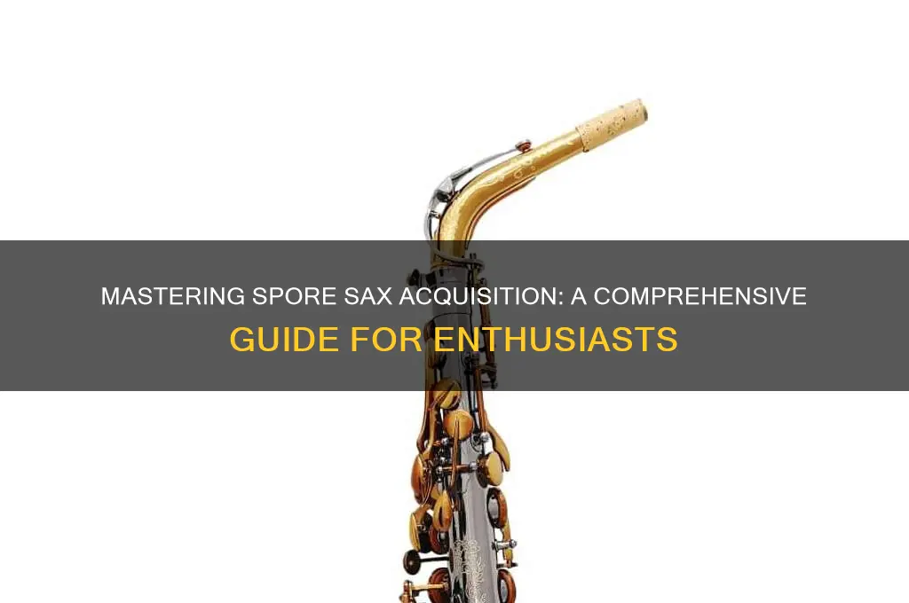 how to get spore sax