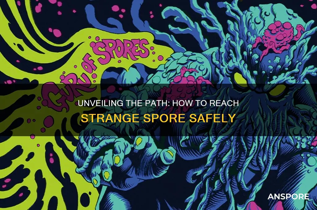 how to get to strange spore