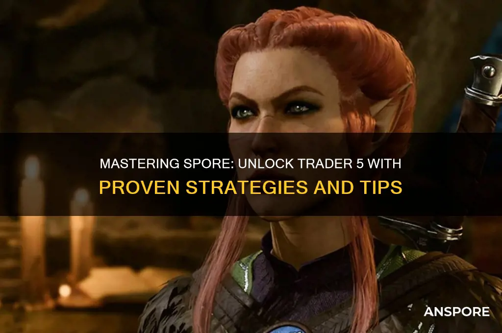 how to get trader 5 in spore