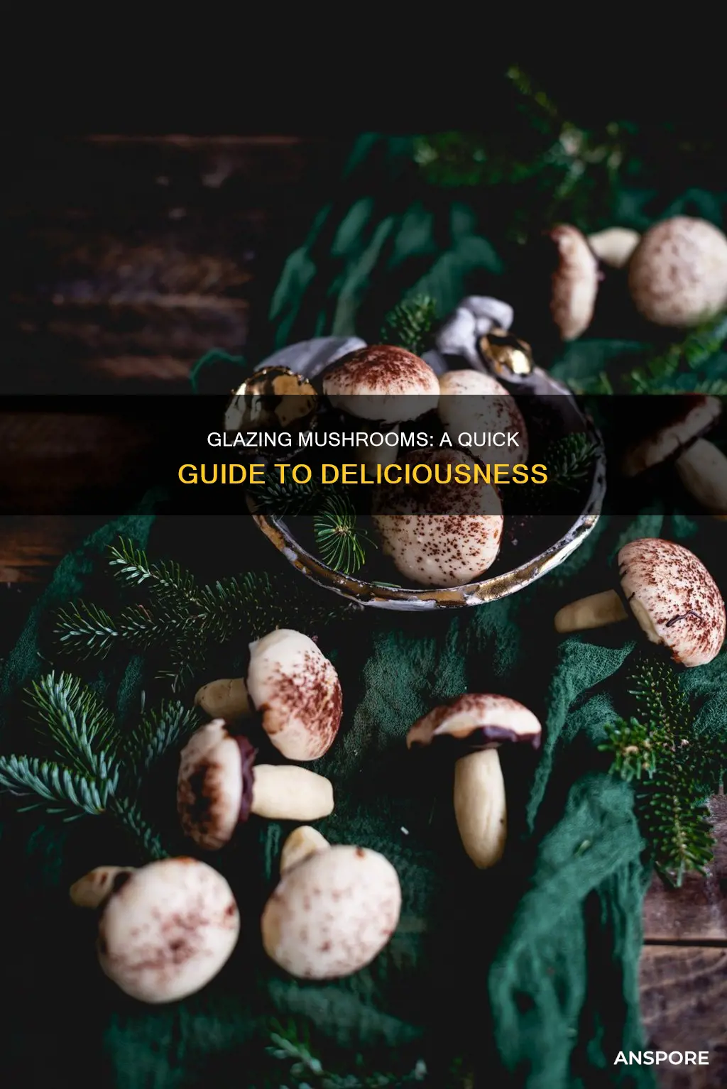 how to glaze mushrooms