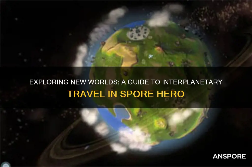 how to go to a different planet on spore heeo