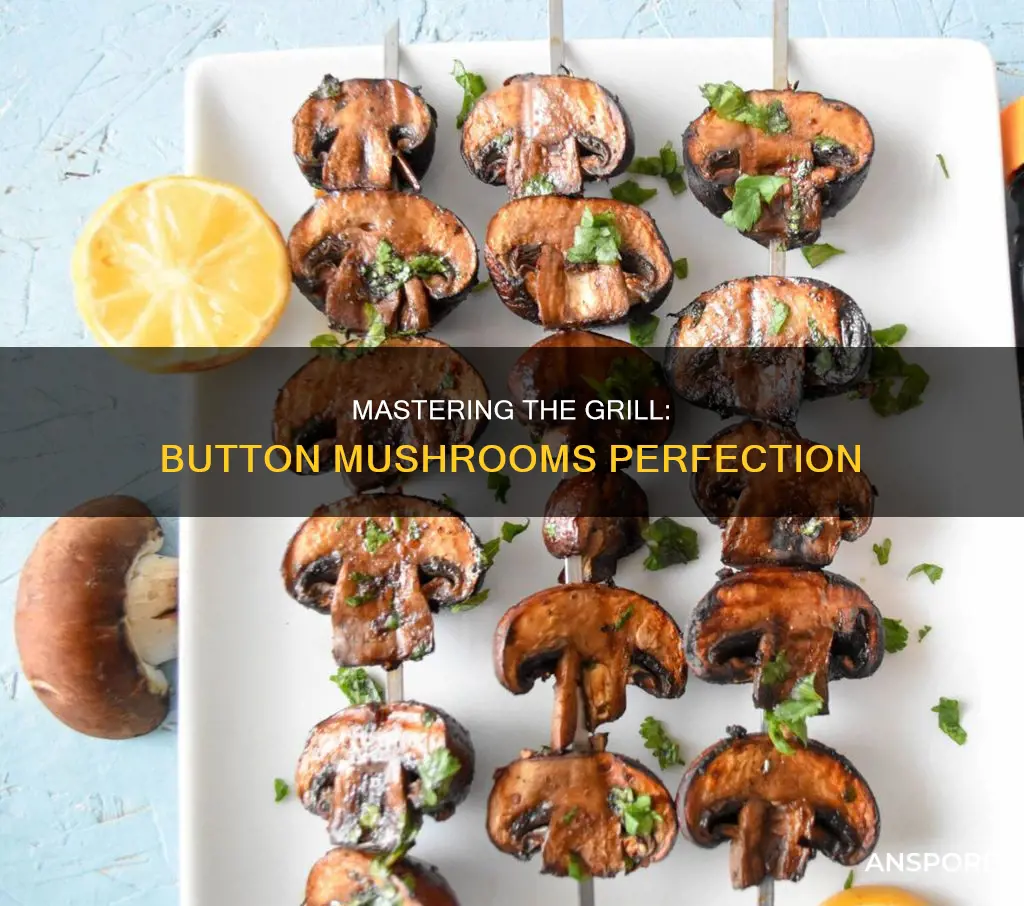 how to grill button mushrooms