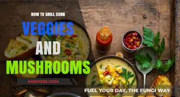 Master Grilling Corn, Veggies, and Mushrooms: Easy Summer BBQ Tips