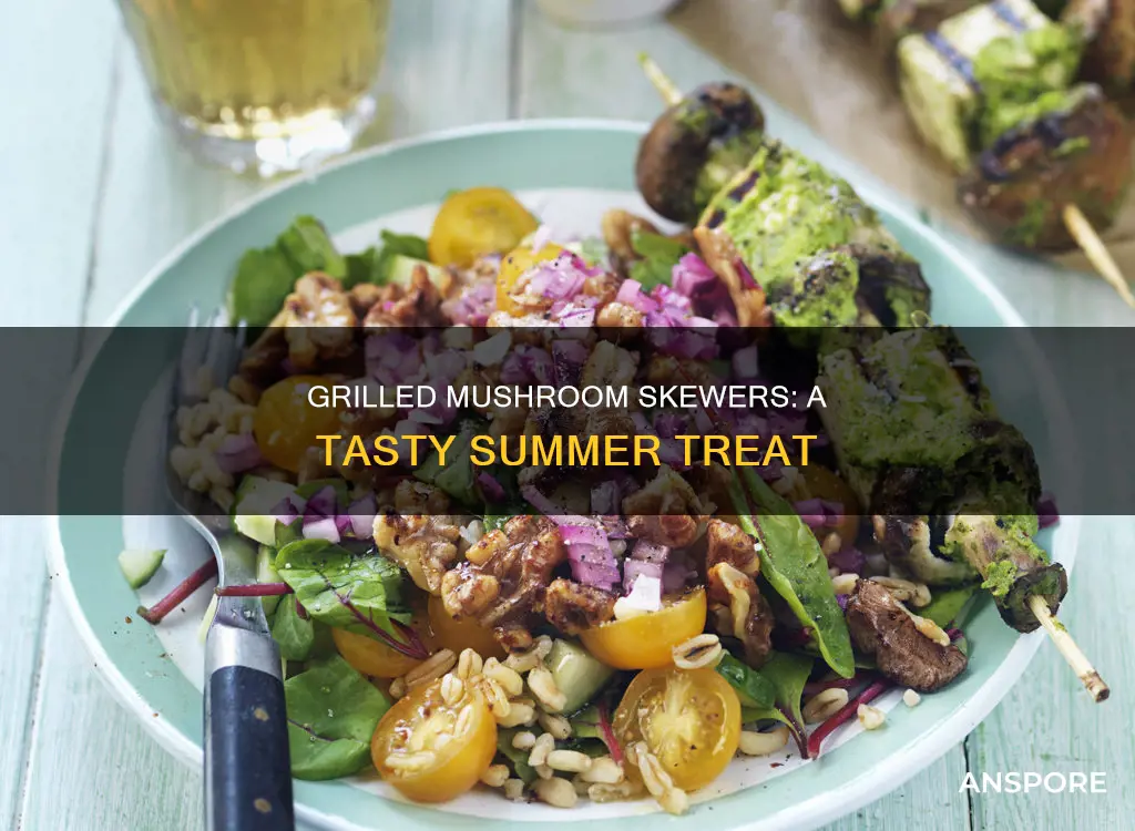 how to grill mushroom skewers