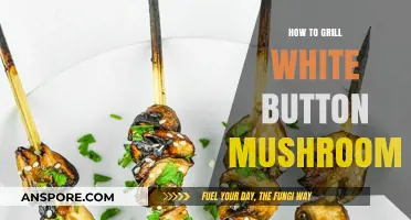 Mastering the Art of Grilling Perfect White Button Mushrooms