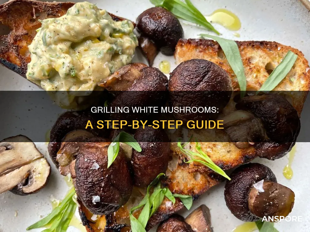 how to grill white mushrooms