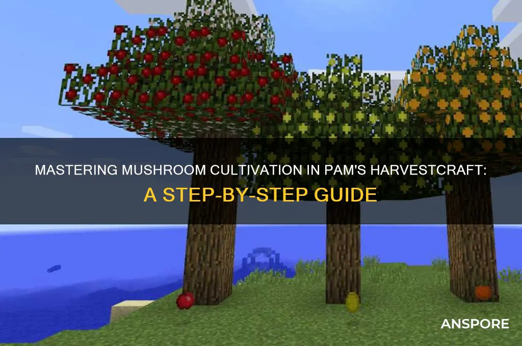 how to grow mushrooms pam