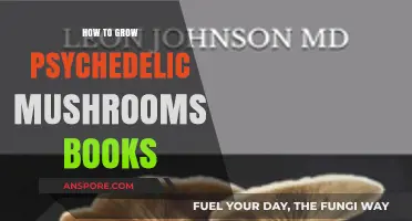 Cultivating Psychedelic Mushrooms: Essential Books for Successful Home Growing