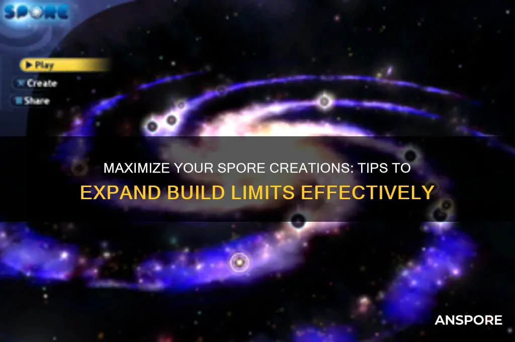 how to increase build limit in spore