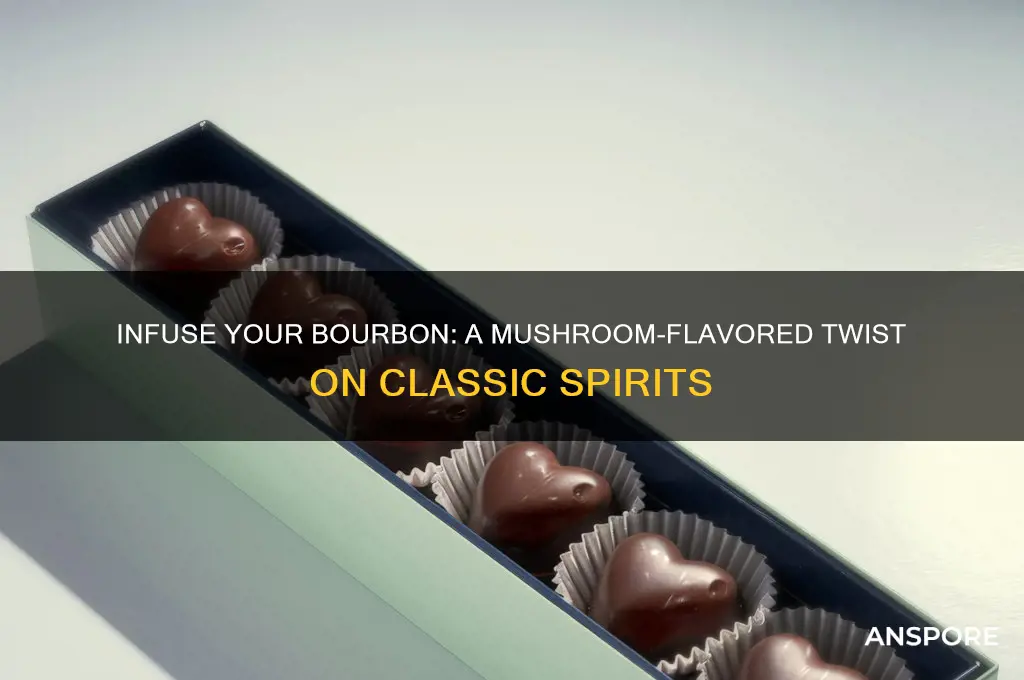 how to infuse bourbon with mushrooms