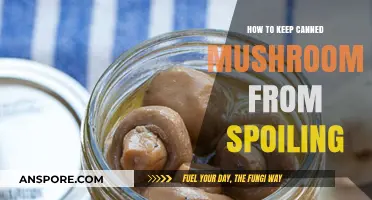Prevent Canned Mushroom Spoilage: Essential Tips for Long-Lasting Freshness