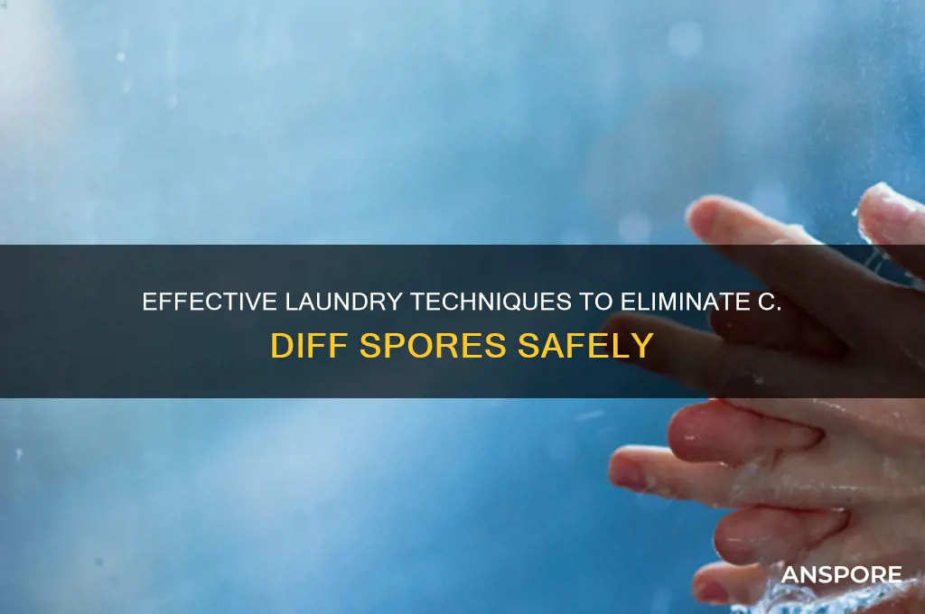 how to kill c diff spores in laundry