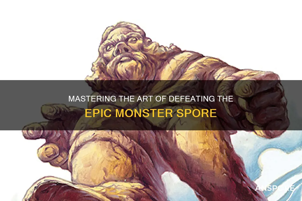 how to kill epic monster spore