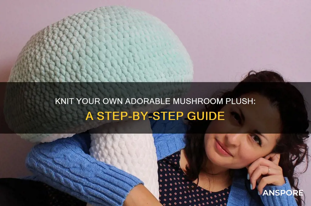 how to knit a mushroom plush