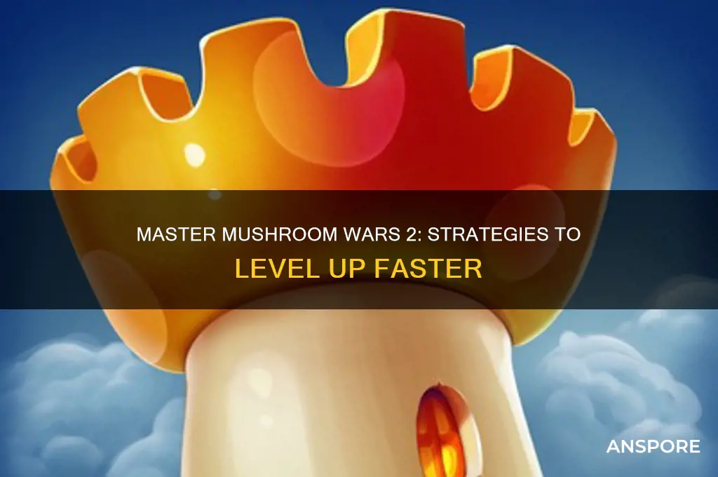 how to level up in mushroom wars 2