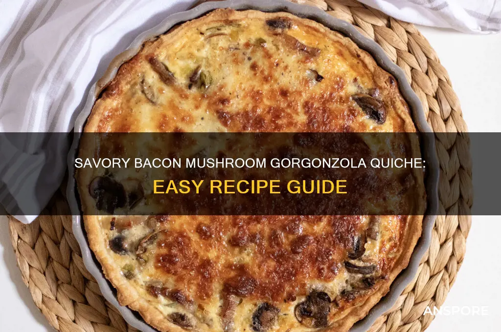 how to make a bacon mushroom gorgonzola quiche