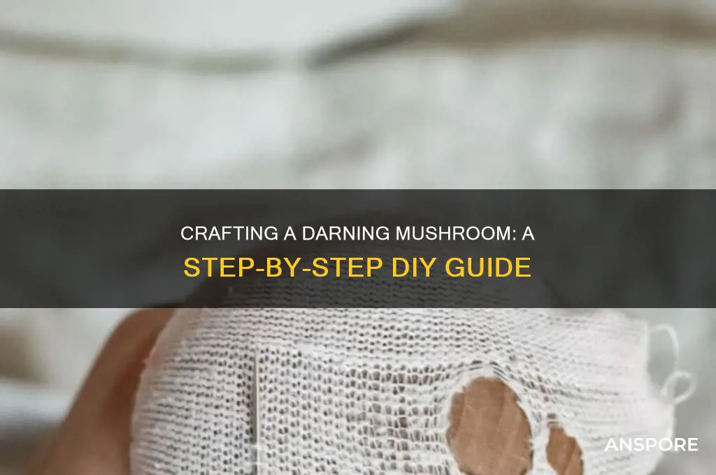 how to make a darning mushroom