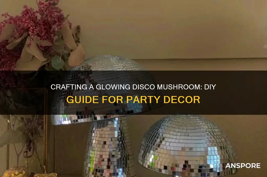 how to make a disco mushroom