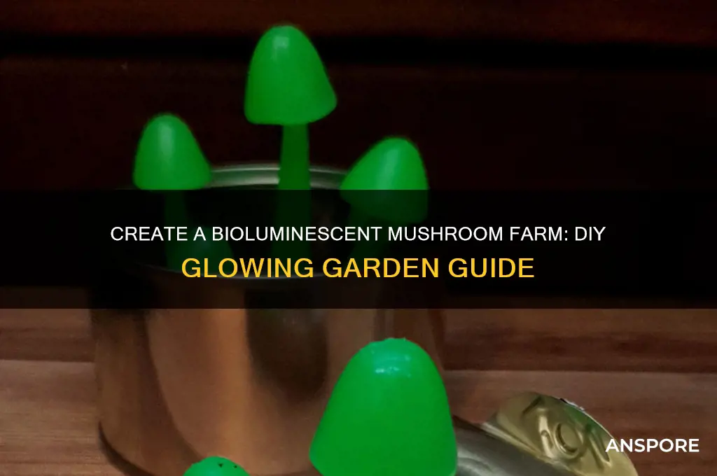 how to make a glowing mushroom farm