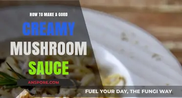 Mastering Creamy Mushroom Sauce: Tips for Rich, Velvety Perfection