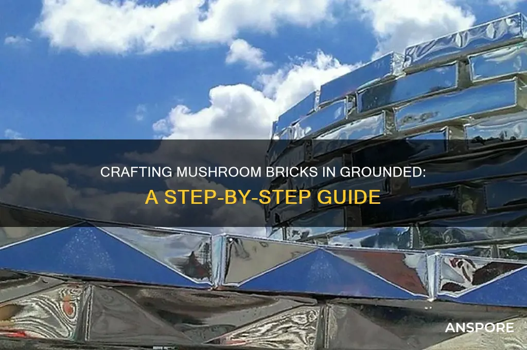 how to make a mushroom brick in grounded