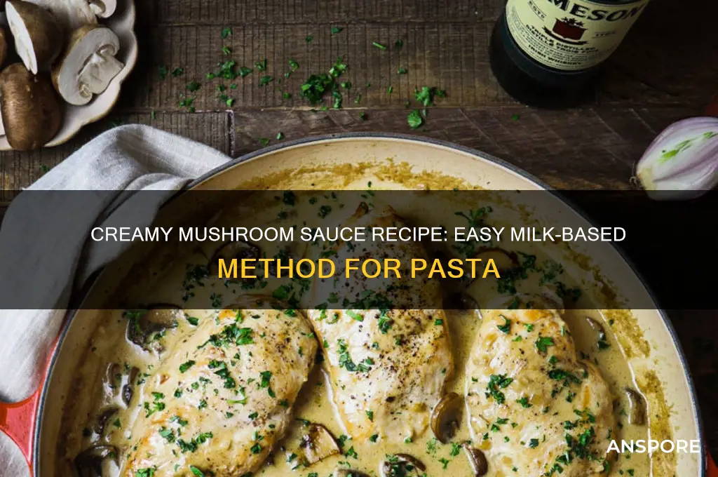 how to make a mushroom cream sauce with milk