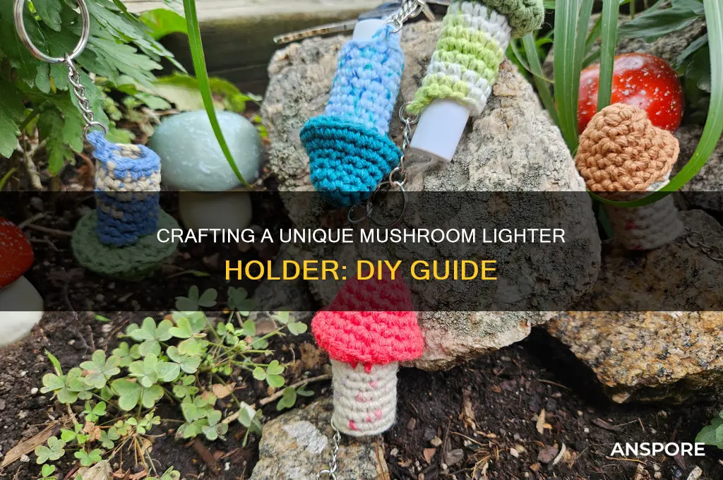 how to make a mushroom lighter holder