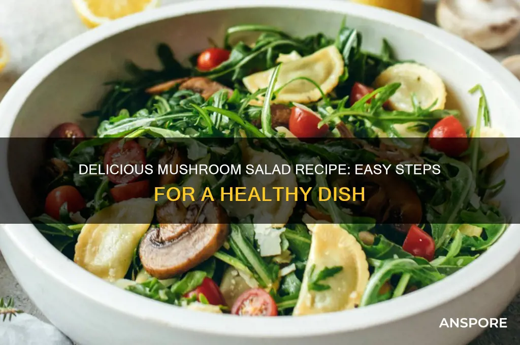 how to make a mushroom salad