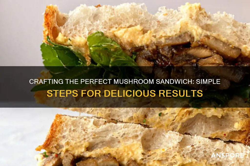 how to make a mushroom sandwich