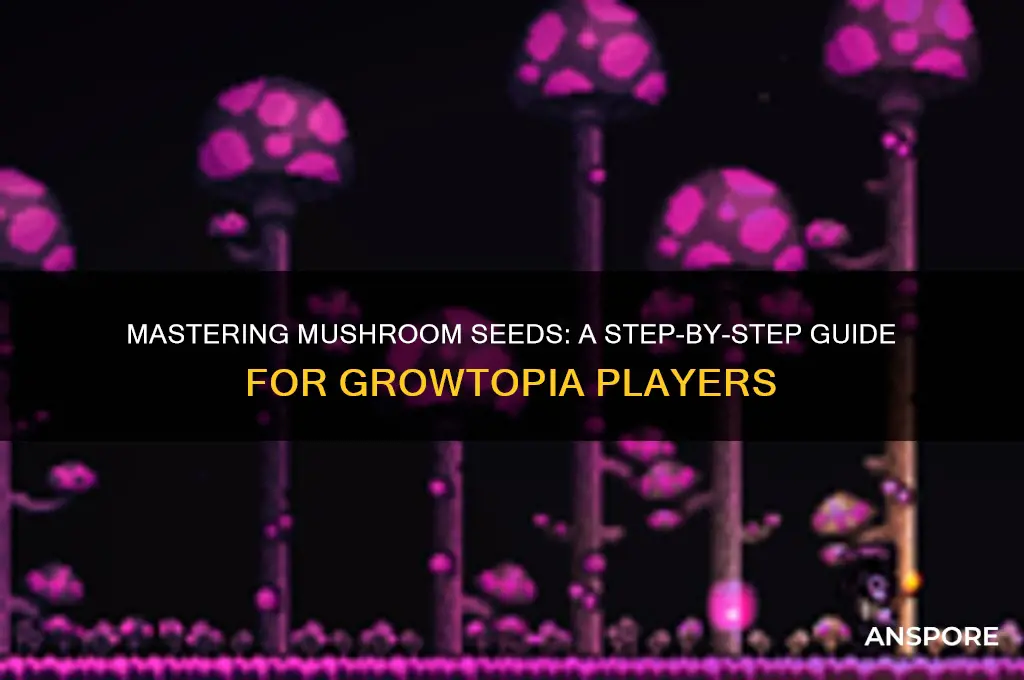 how to make a mushroom seed in growtopia