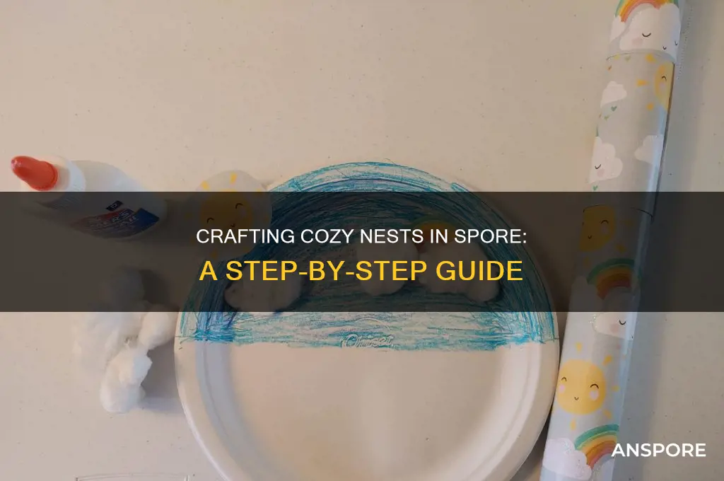 how to make a nest in spore