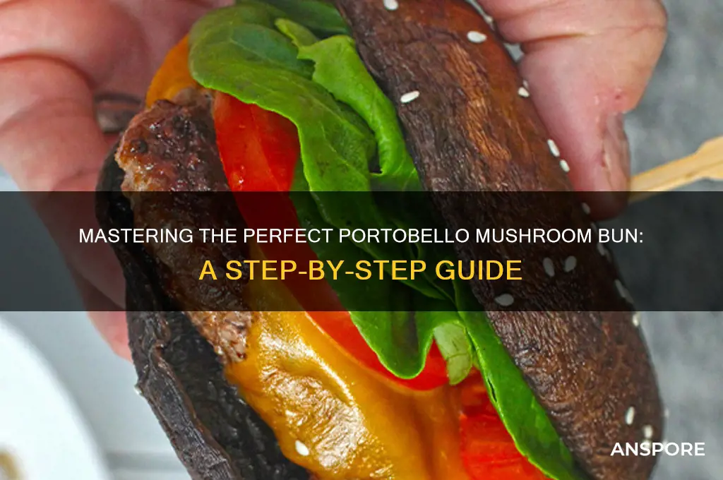 how to make a perfect portabello mushroom bun