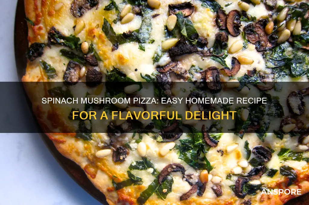 how to make a spinach mushroom pizza