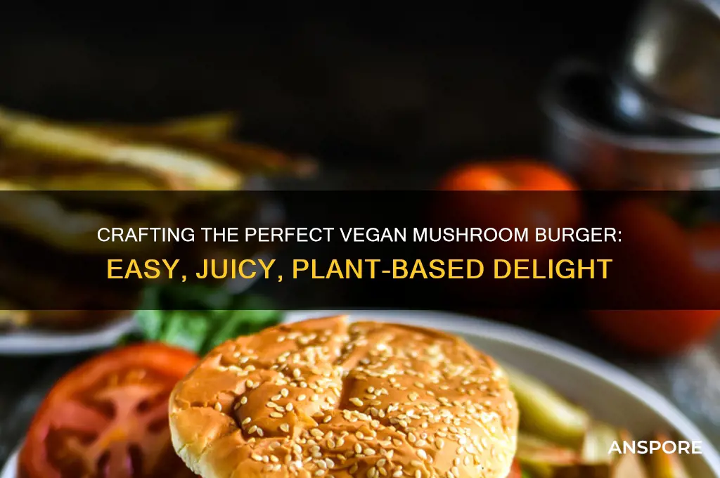 how to make a vegan mushroom burger