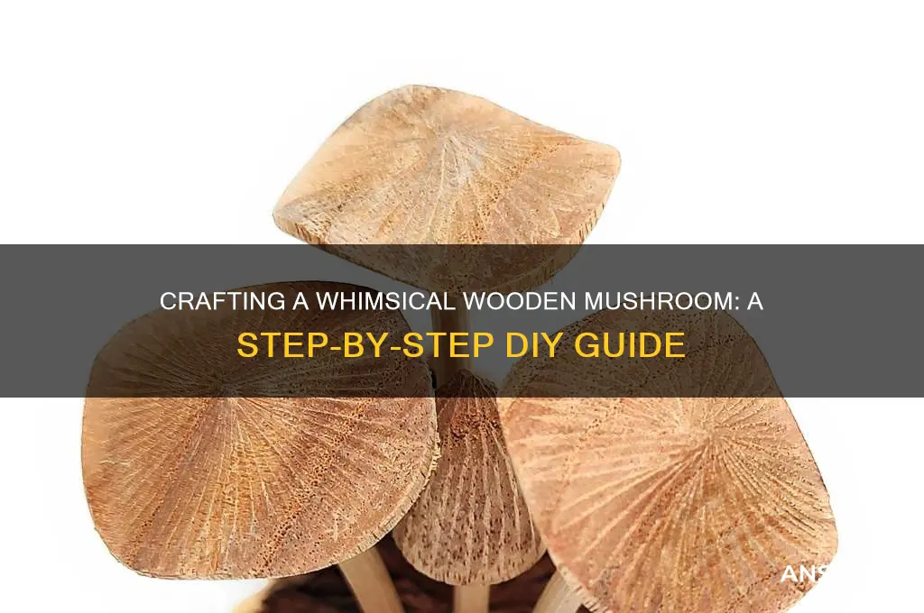 how to make a wooden mushroom