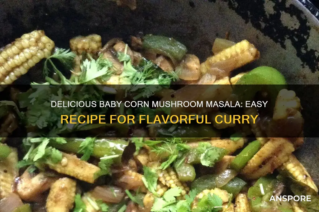 how to make baby corn mushroom masala
