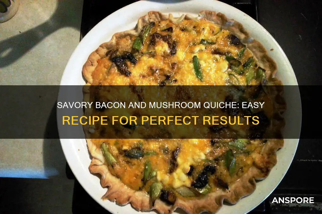 how to make bacon and mushroom quiche