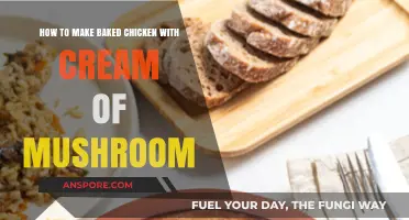 Delicious Baked Chicken with Cream of Mushroom: Easy Recipe Guide