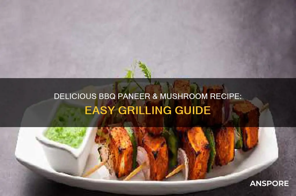 how to make barbeque paneer and mushroom