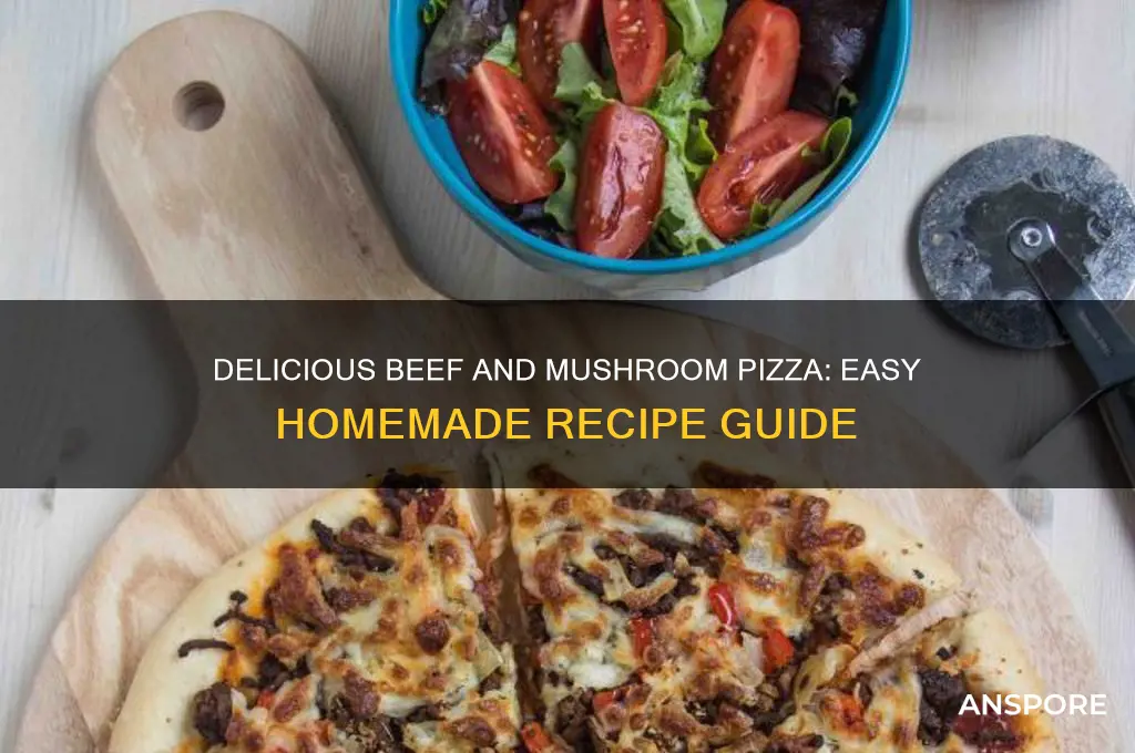 how to make beef and mushroom pizza