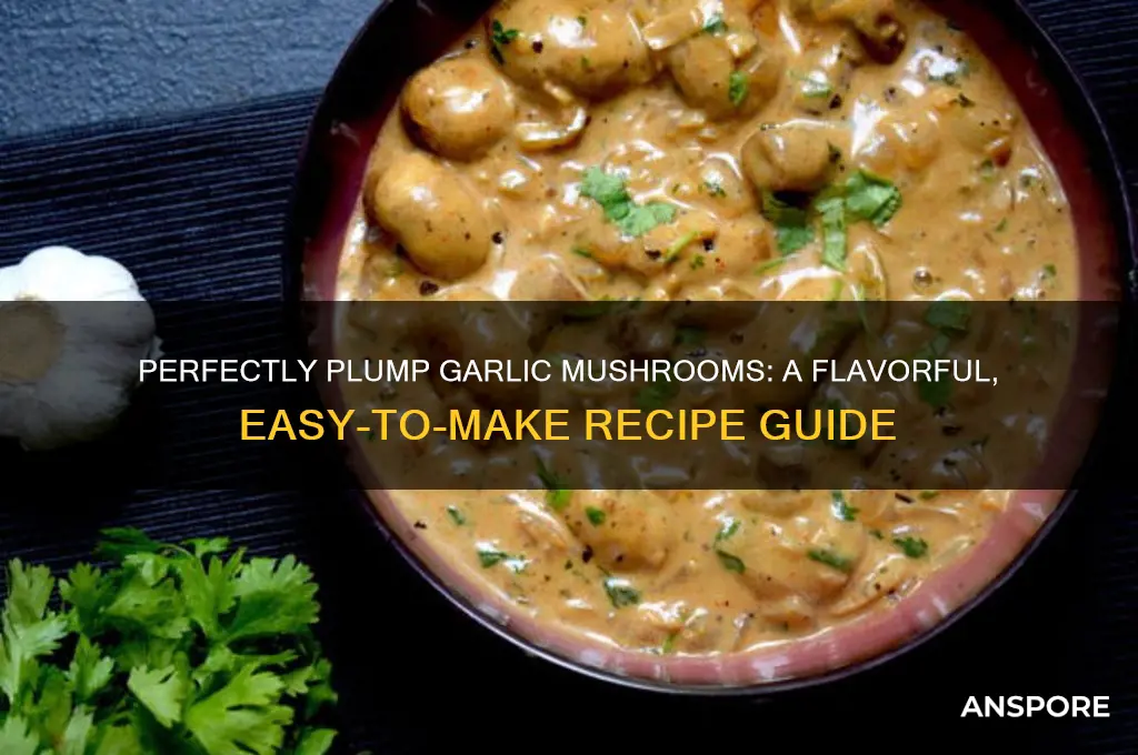 how to make big garlic mushrooms