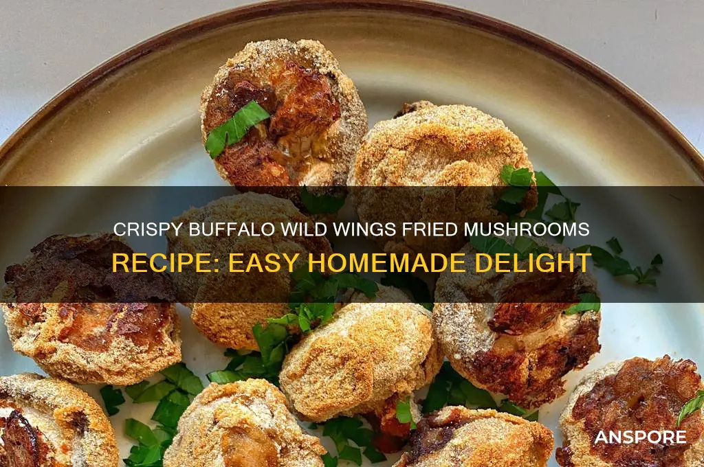 how to make buffalo wild wings fried mushrooms