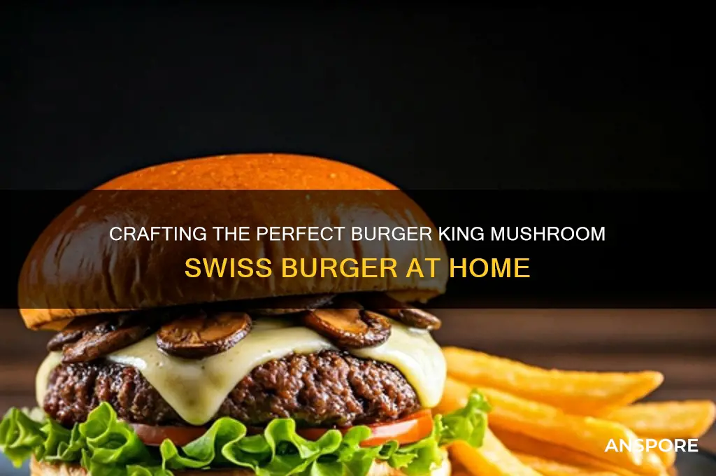 how to make burger king mushroom swiss burger