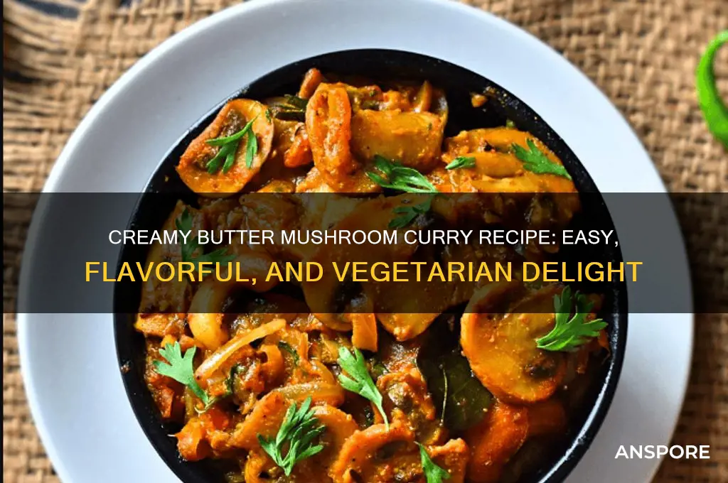 how to make butter mushroom curry