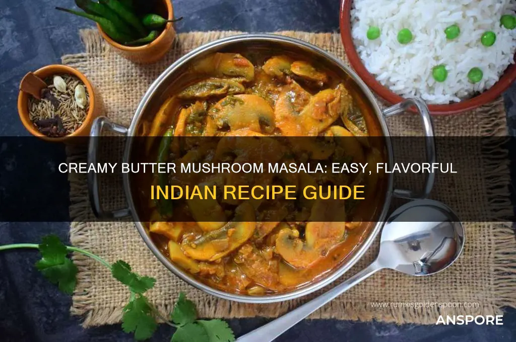 how to make butter mushroom masala