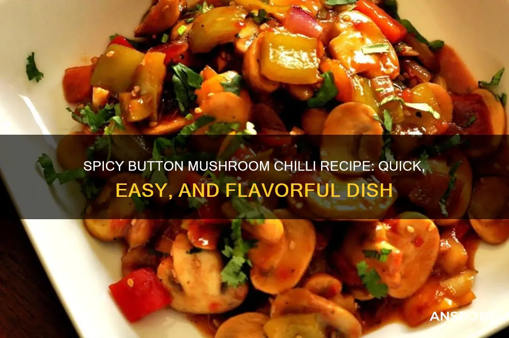 how to make button mushroom chilli