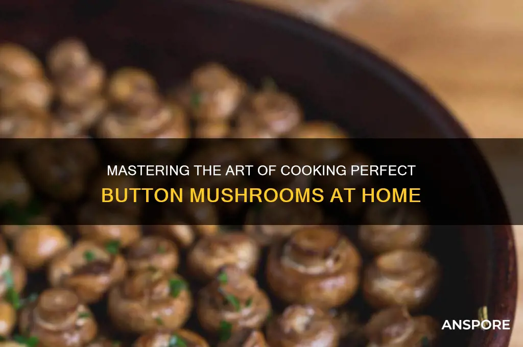how to make button mushroom