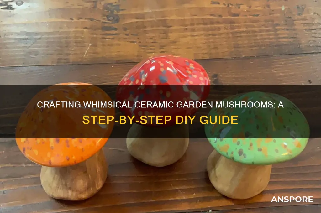 how to make ceramic garden mushrooms
