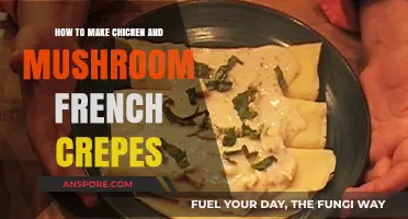 Savory Chicken and Mushroom French Crepes: A Step-by-Step Recipe