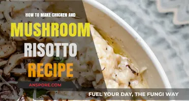 Creamy Chicken and Mushroom Risotto: A Step-by-Step Recipe Guide